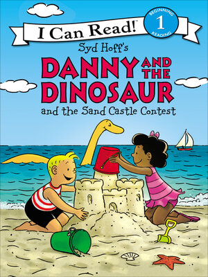 cover image of Danny and the Dinosaur and the Sand Castle Contest